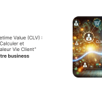 Customer Lifetime Value (CLV) : Comprendre, Calculer et Améliorer la Valeur Vie Client